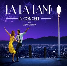 LA LA LAND Live in Concert